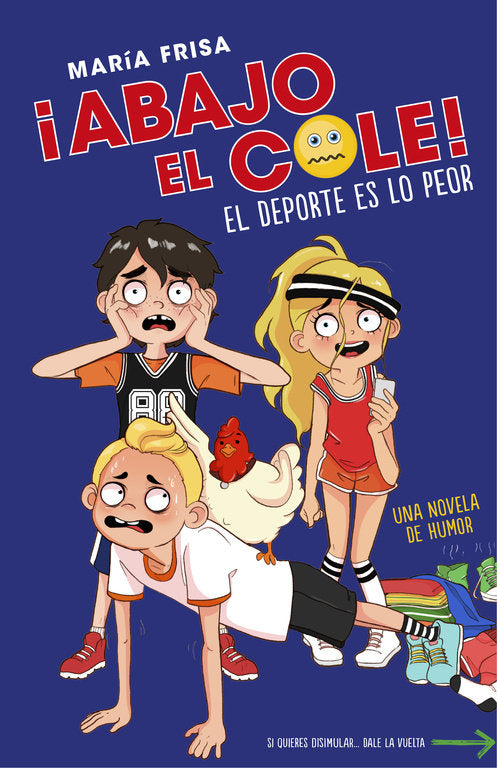 El deporte es lo peor (¡Abajo el cole! 2), de Frisa, María | portada del libro