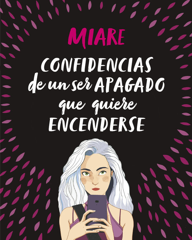 Confidencias de un ser apagado que quiere encenderse, de Miare, | portada del libro