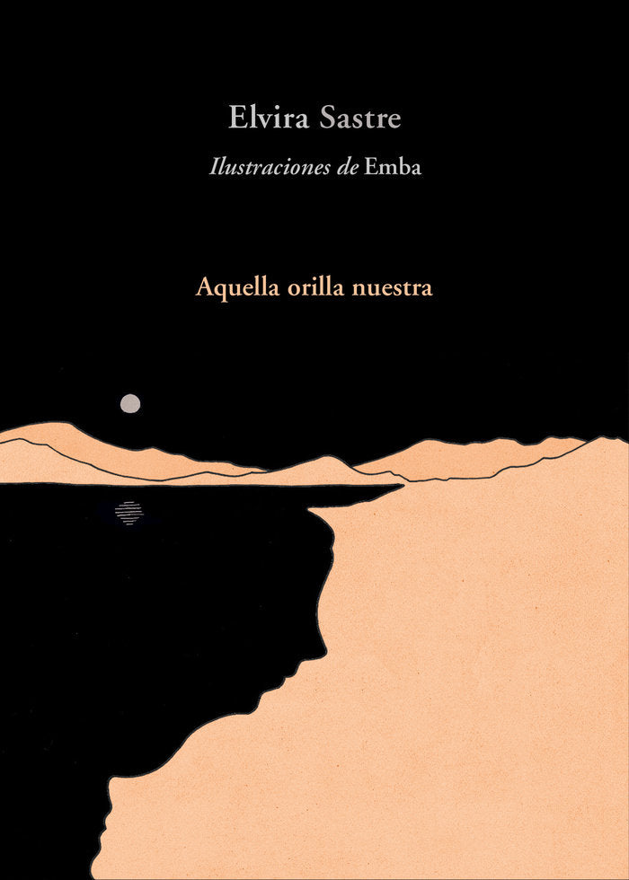 Aquella orilla nuestra, de Sastre, Elvira | portada del libro