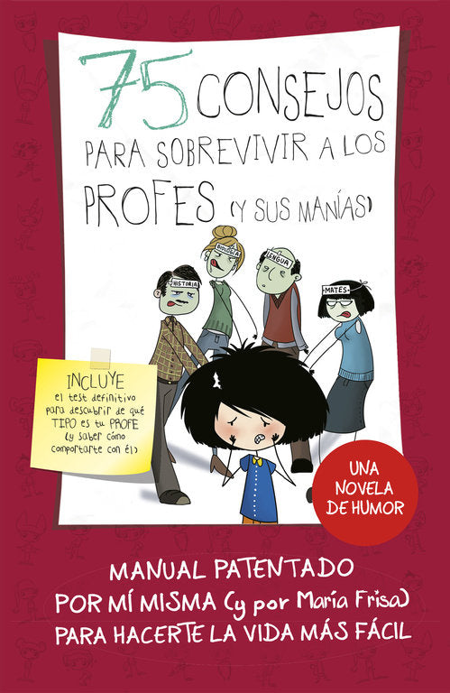 75 consejos para sobrevivir a los profes (y sus manías) (Serie 75 Consejos 9), de Frisa, María | portada del libro