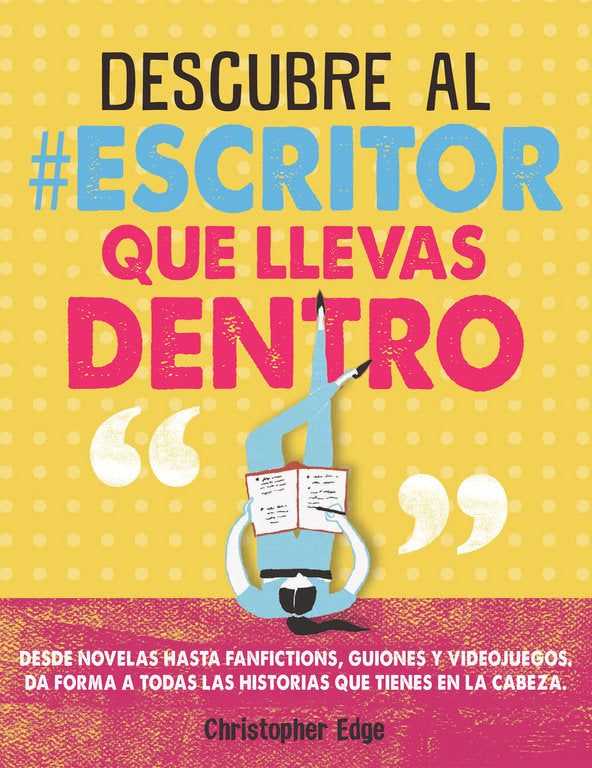 Descubre al  escritor que llevas dentro, de Edge, Christopher | portada del libro