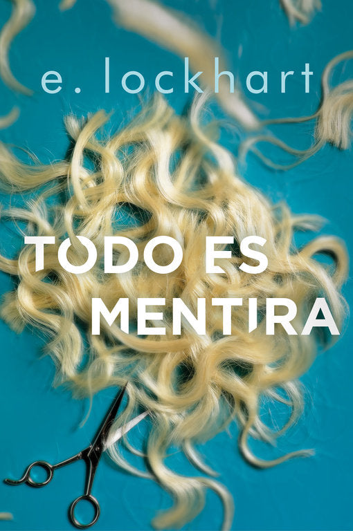 Todo es mentira, de Lockhart, E. | portada del libro