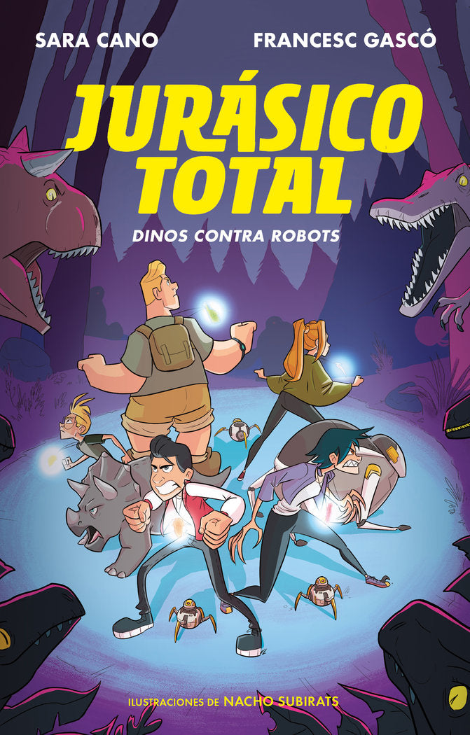Dinos contra robots (Serie Jurásico Total 2), de Cano Fernández, Sara | portada del libro
