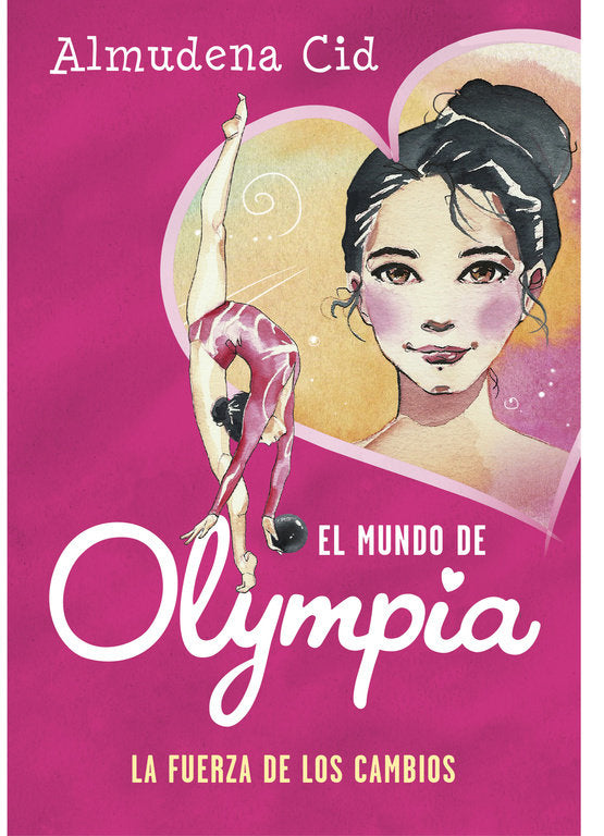 La fuerza de los cambios (El mundo de Olympia 1), de Cid, Almudena | portada del libro