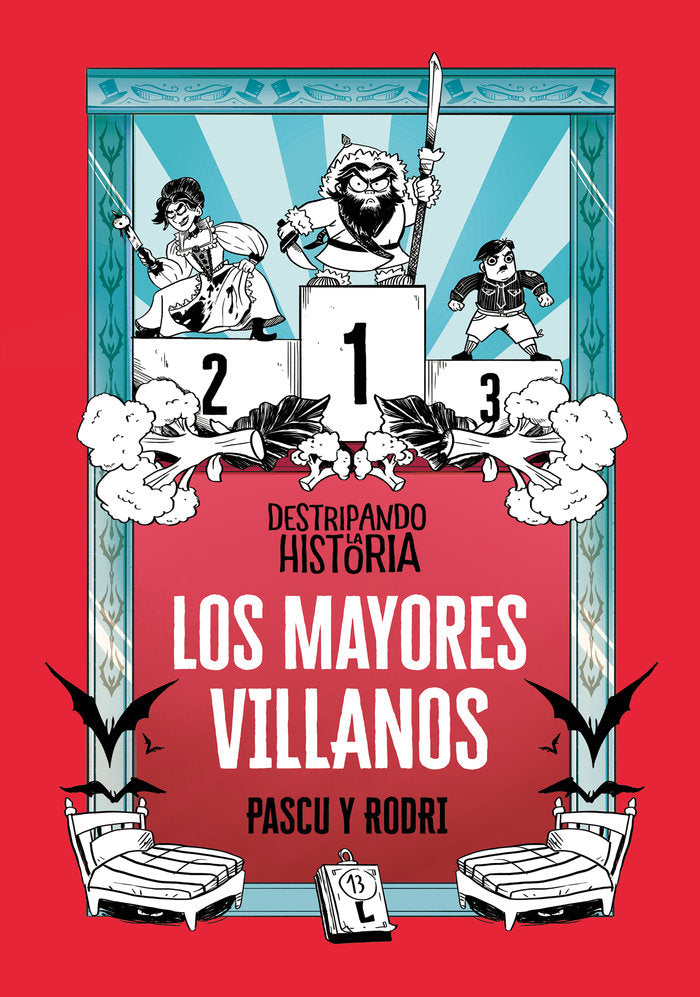 Los mayores villanos (Destripando la historia), de Septién, Rodrigo | portada del libro