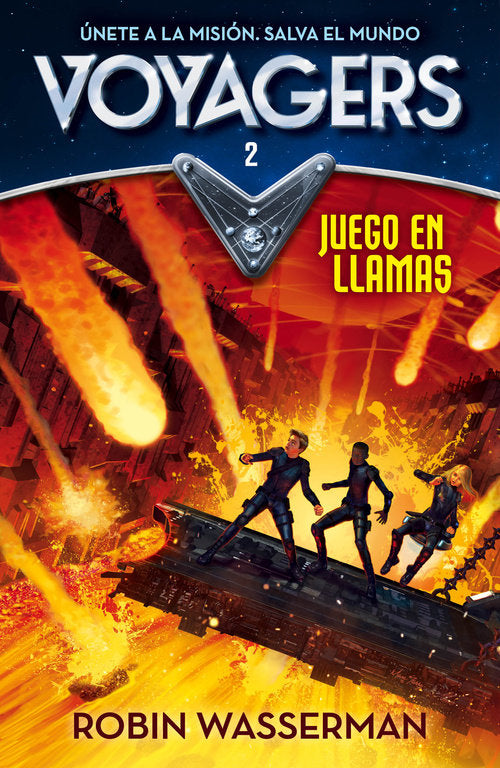 Juego en llamas (Serie Voyagers 2), de Wasserman, Robin | portada del libro