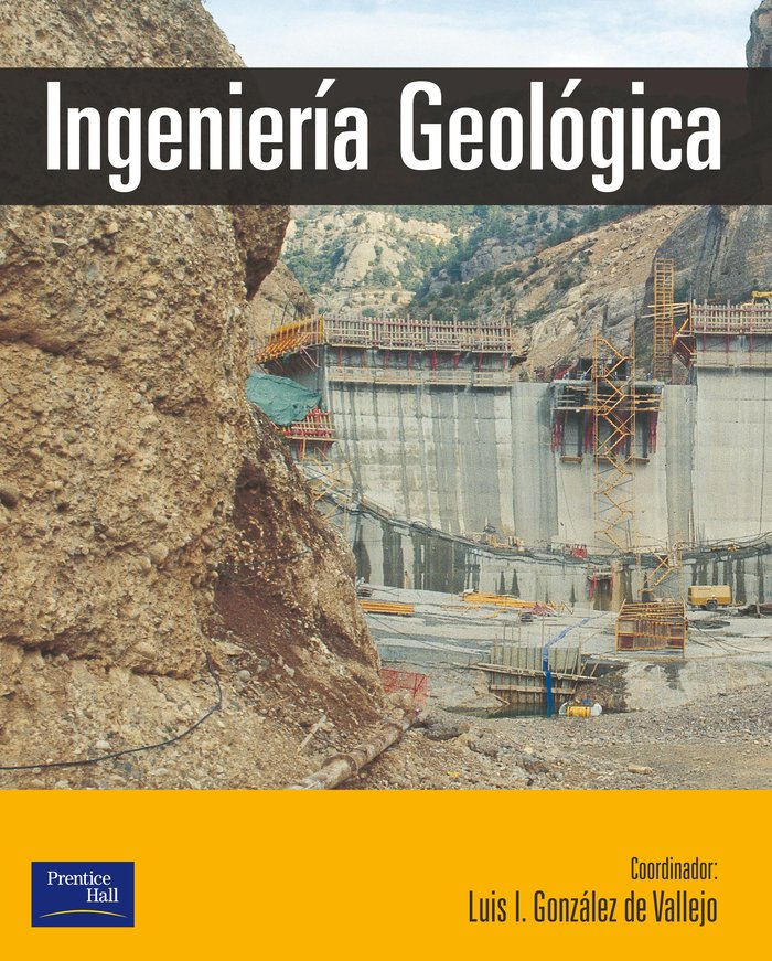 INGENIERÍA GEOLÓGICA, de González Vallejo | portada del libro