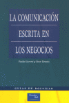 COMUNICACION ESCRITA EN LOS NEGOCIOS GUIA BOLSILLO, de GARRETT#DENNIS | portada del libro