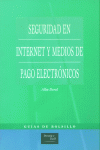 SEGURIDAD EN INTERNET MEDIOS DE PAGO ELECTRONICOS, de DORAL ALBA | portada del libro