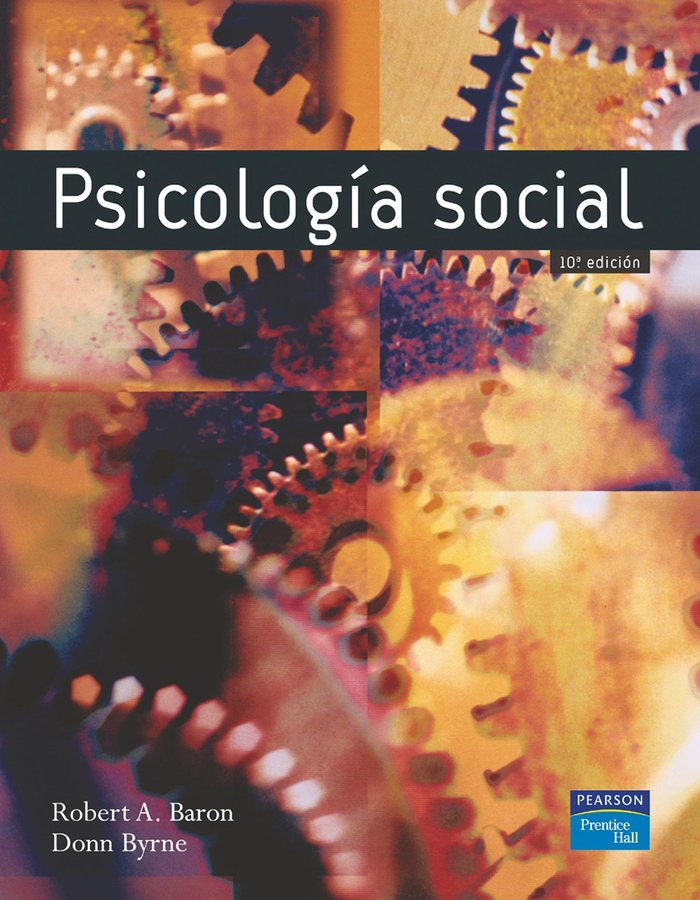 PSICOLOGÍA SOCIAL, de Baron, Robert A. | portada del libro