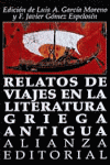 Relatos de viajes en la literatura griega antigua, de García Moreno, Luis | portada del libro
