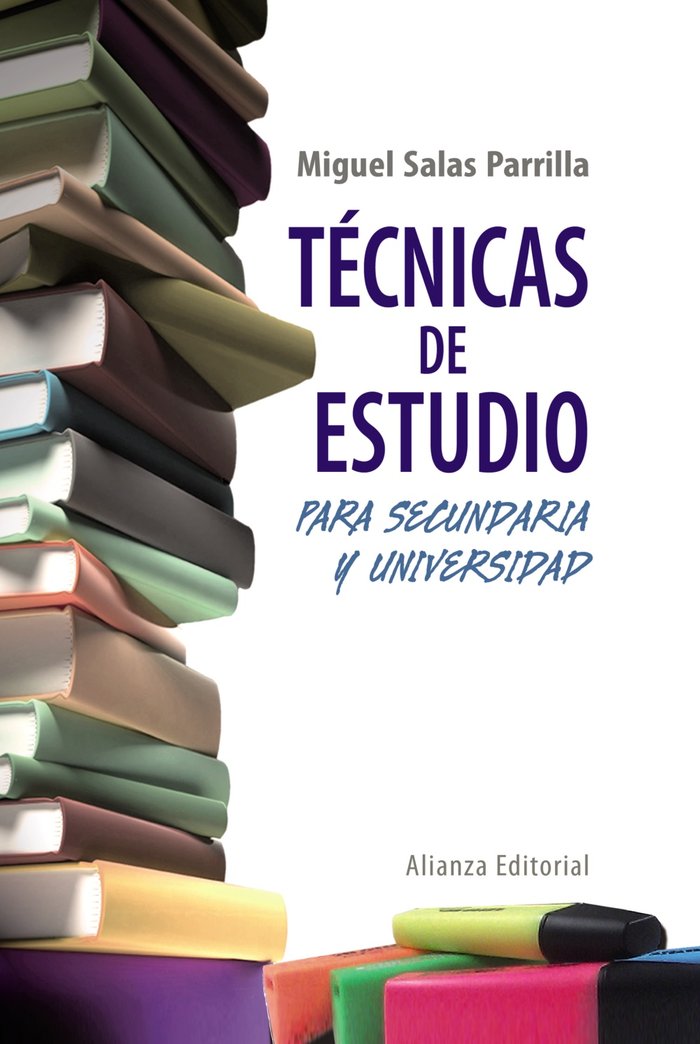 Técnicas de estudio para Secundaria y Universidad, de Salas Parrilla, Miguel | portada del libro