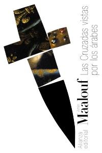 Las Cruzadas vistas por los árabes, de Maalouf, Amin | portada del libro