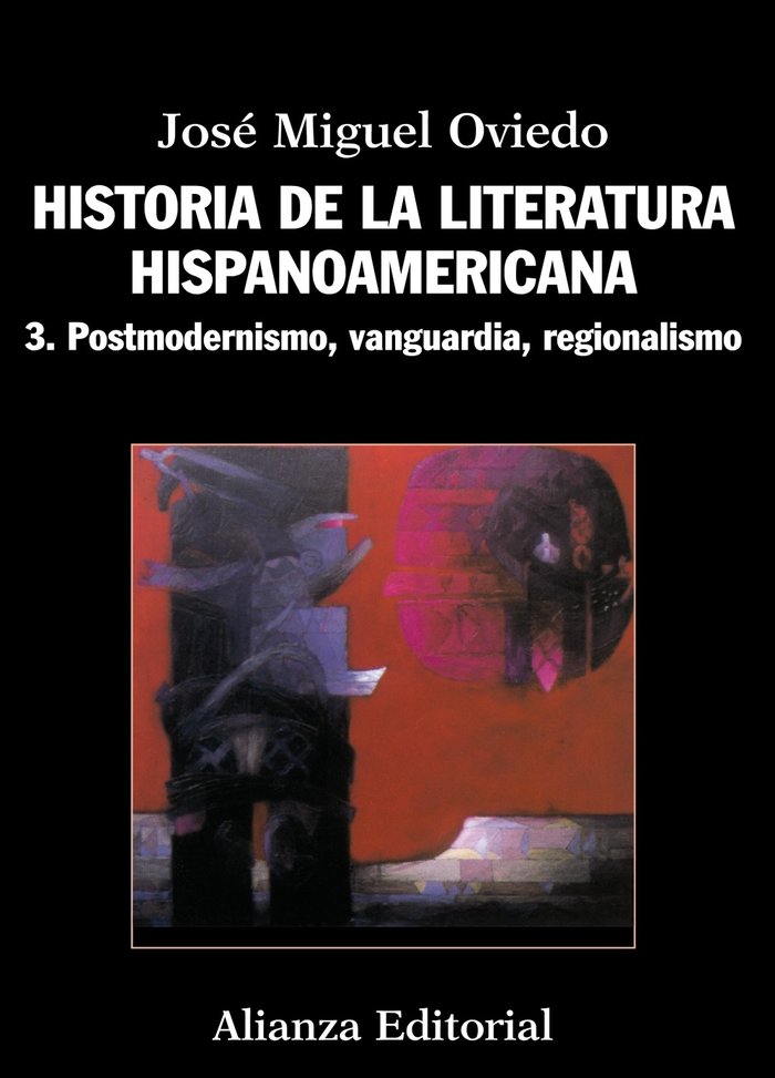 Historia de la literatura hispanoamericana, de Oviedo, José Miguel | portada del libro