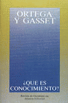 ¿Qué es conocimiento?, de Ortega y Gasset | portada del libro
