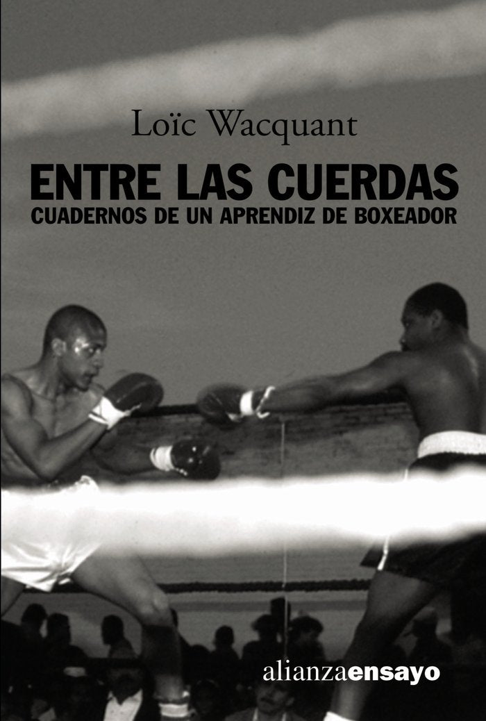 Entre las cuerdas, de WACQUANT | portada del libro
