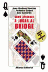 Cómo aprender a jugar al bridge, de JIMENEZ HUERTAS, JUAN | portada del libro