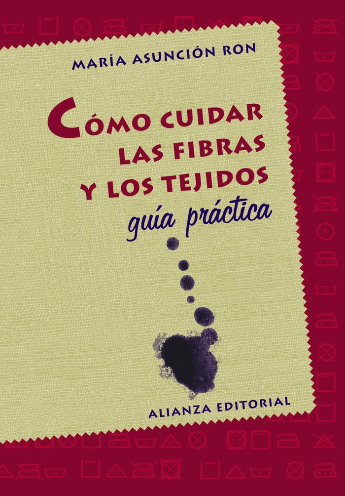 Cómo cuidar las fibras y los tejidos, de Ron Pérez, María Asunción | portada del libro