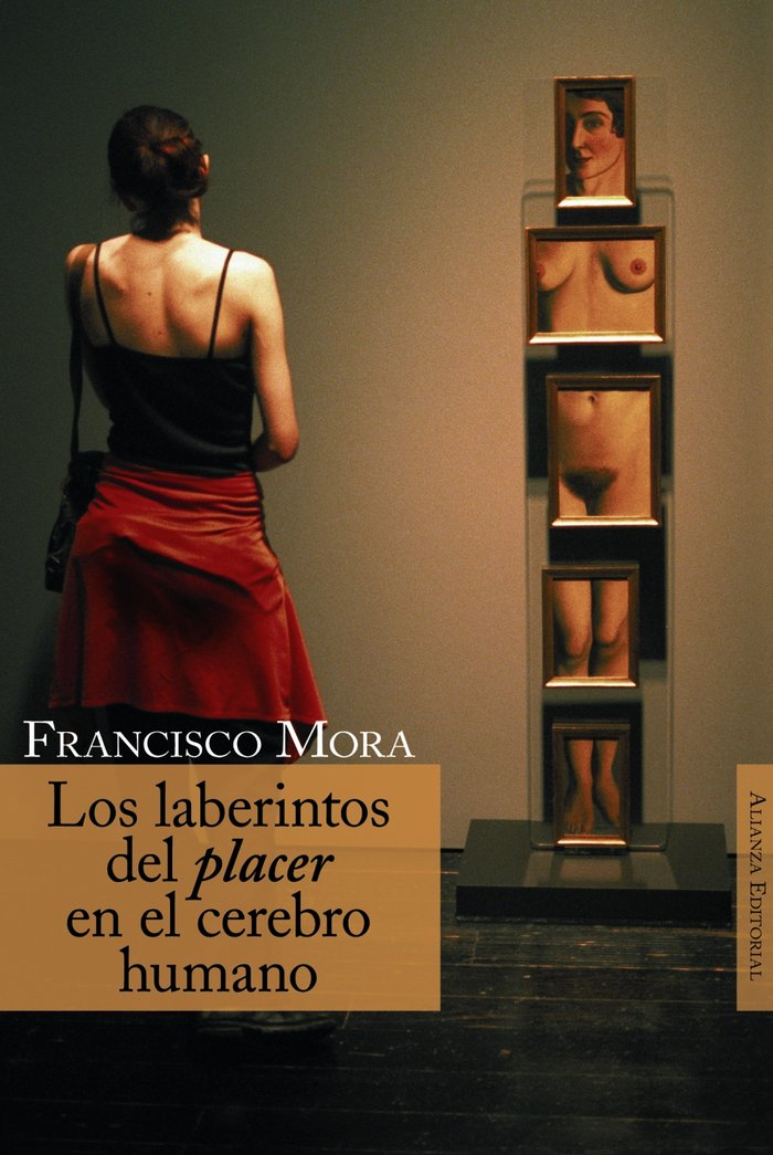 Los laberintos del placer en el cerebro humano, de Mora, Francisco | portada del libro