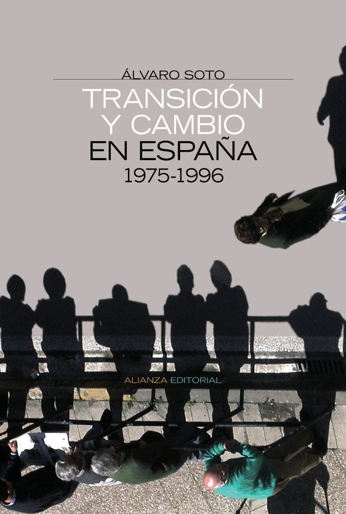 Transición y cambio en España, de Soto, Álvaro | portada del libro