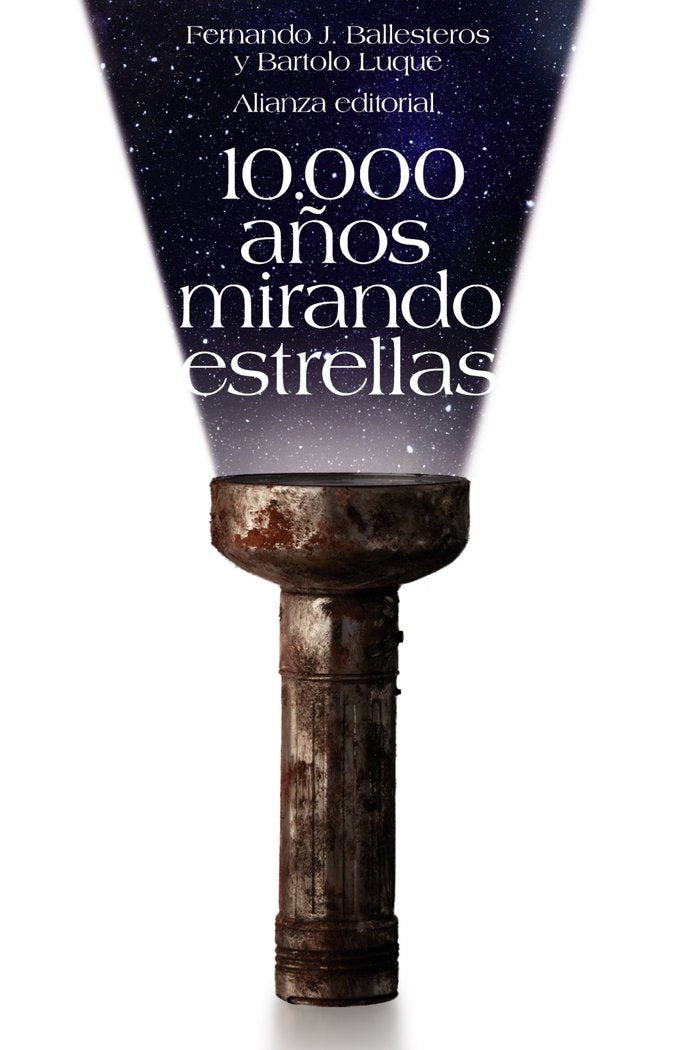 10.000 años mirando estrellas, de Ballesteros Roselló, Fernando J. | portada del libro