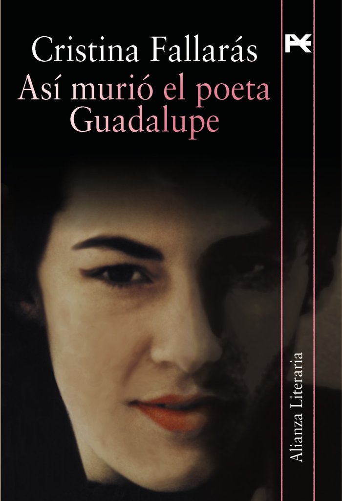 Asi murió el poeta Guadalupe, de FALLARáS, CRISTINA | portada del libro