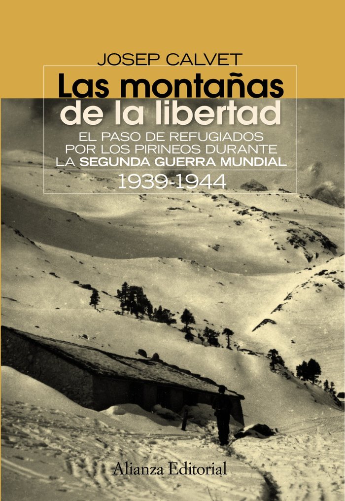 Las montañas de la libertad, de Calvet, Josep | portada del libro
