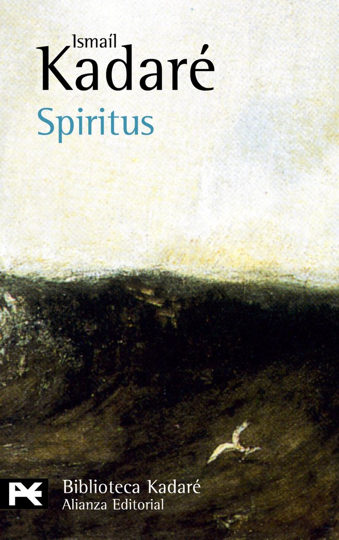 Spiritus, de Kadaré, Ismaíl | portada del libro