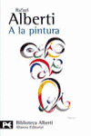 A la pintura, de Alberti, Rafael | portada del libro