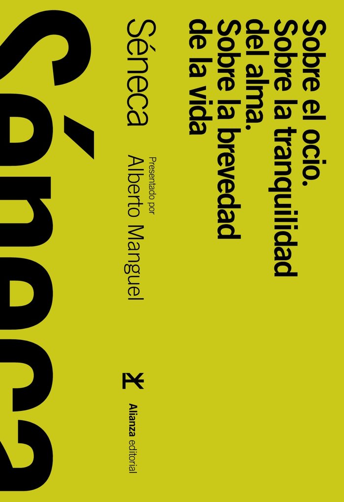 Sobre el ocio / Sobre la tranquilidad del alma / Sobre la brevedad de la vida, de Séneca | portada del libro