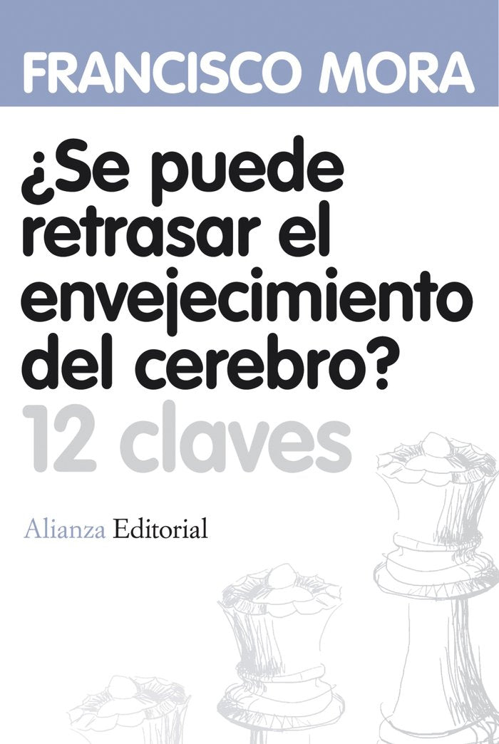 ¿Se puede retrasar el envejecimiento del cerebro?, de Mora Teruel | portada del libro