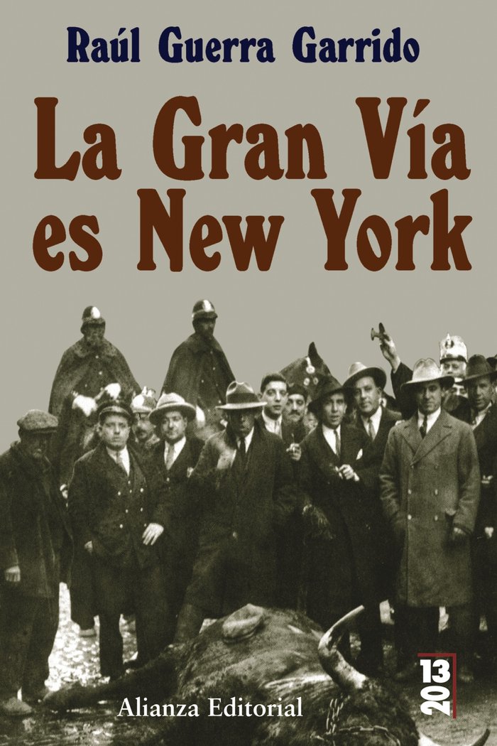La Gran Vía es New York, de Guerra Garrido, Raúl | portada del libro