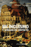 Bilingüismo y lenguas en contacto, de SIGUAN SOLER, MIGUEL | portada del libro