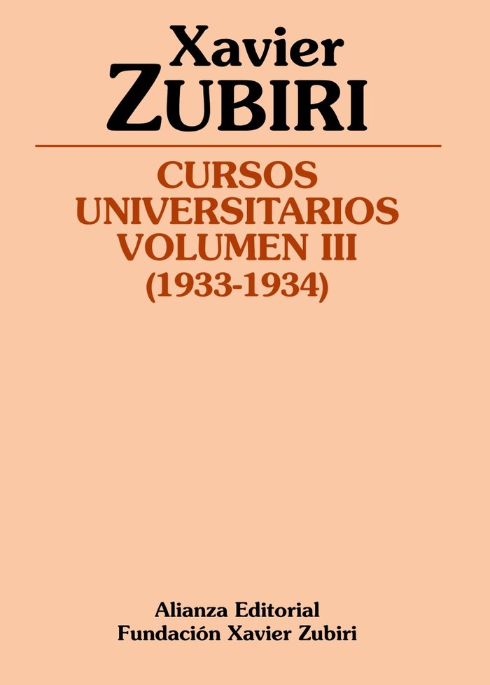Cursos universitarios. Volumen III (1933-1934), de Zubiri Apalategui, Xavier | portada del libro