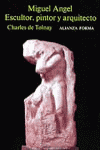 Miguel Ángel, escultor, pintor y arquitecto, de Tolnay, Charles de | portada del libro