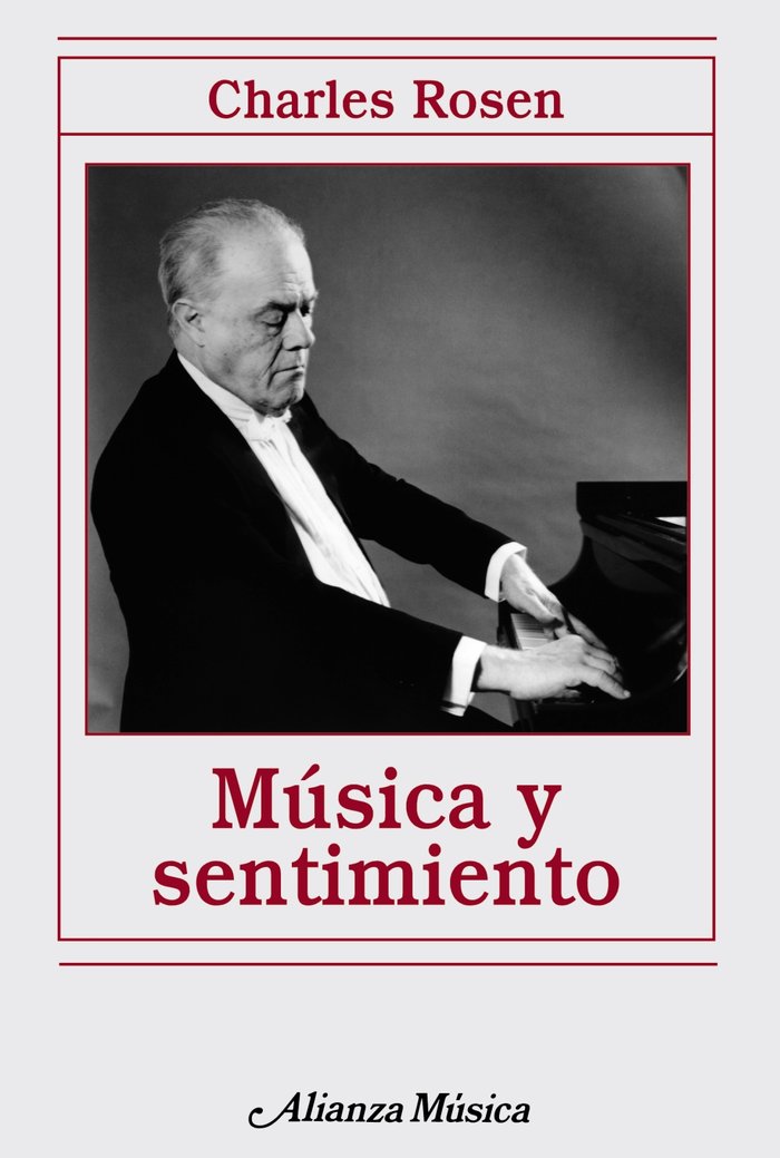 Música y sentimiento, de Rosen, Charles | portada del libro