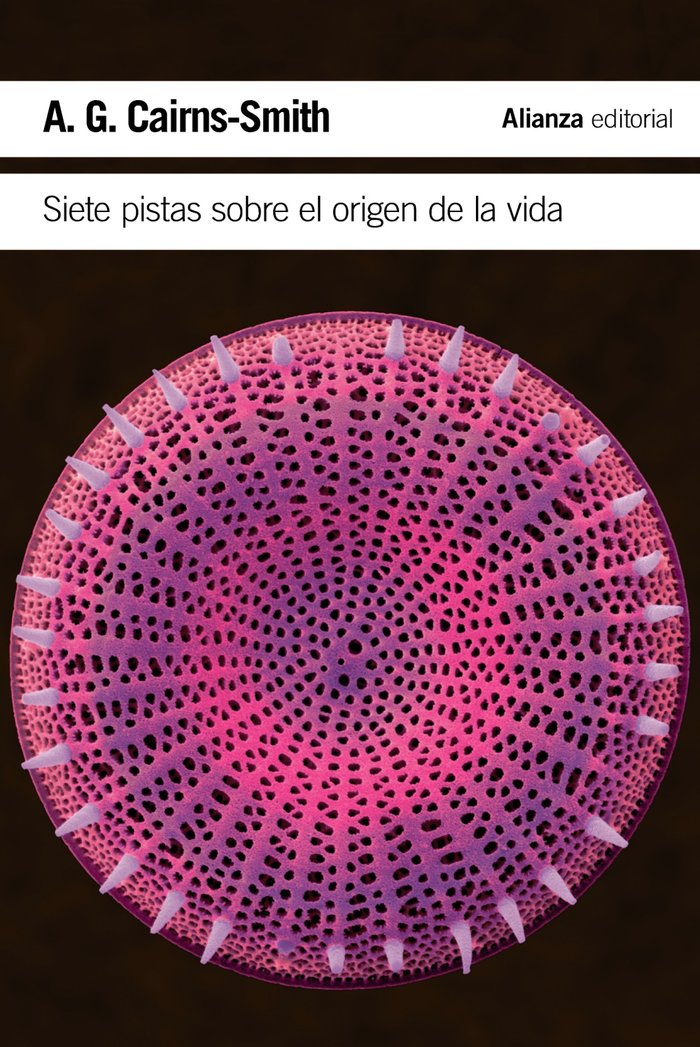 Siete pistas sobre el origen de la vida, de Cairns-Smith, A. G. | portada del libro