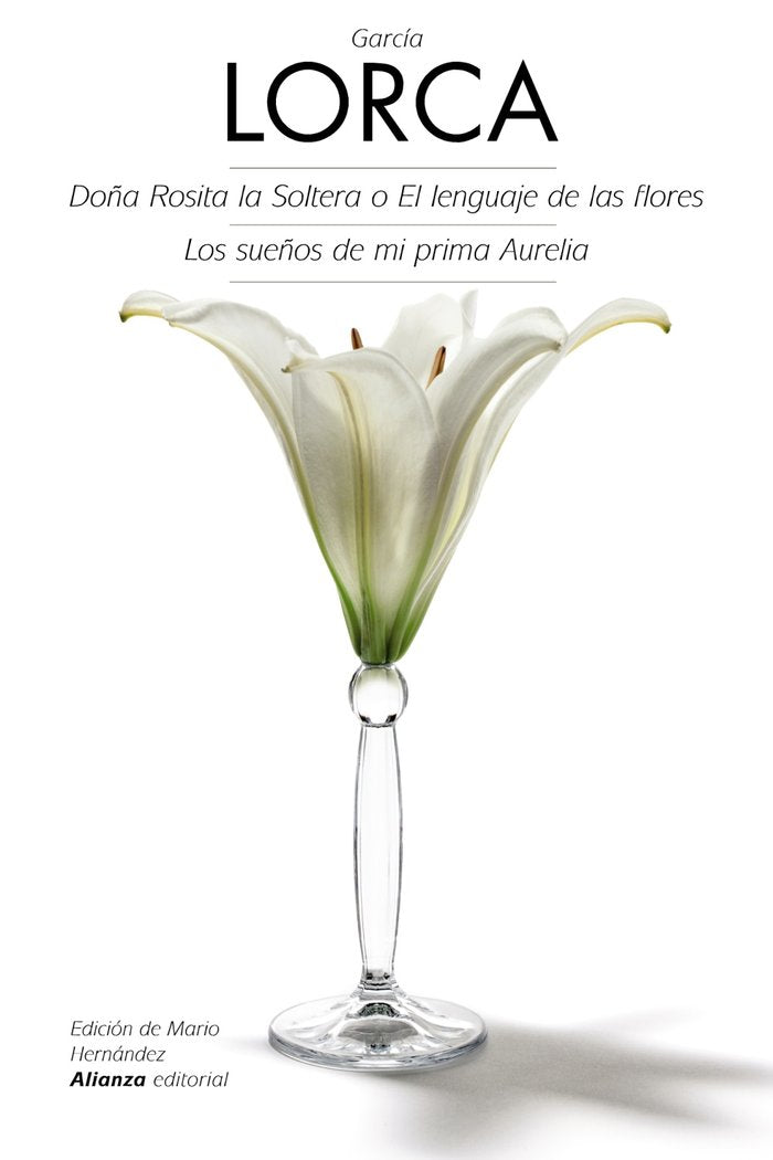 Doña Rosita la Soltera o El lenguaje de las flores - Los sueños de mi prima Aurelia, de García Lorca, Federico | portada del 