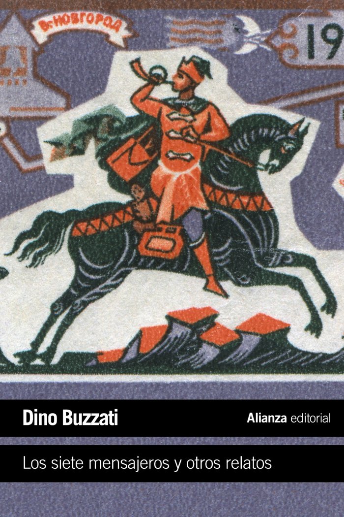 Los siete mensajeros y otros relatos, de Buzzati, Dino | portada del libro