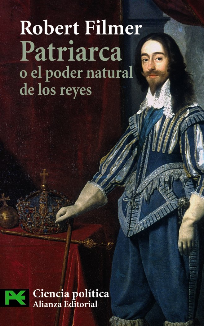 Patriarca o el poder natural de los reyes, de Filmer, Robert | portada del libro