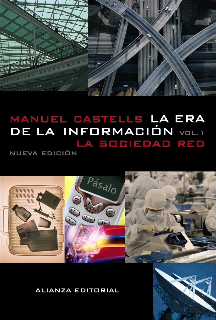 La era de la información: Economía, sociedad y cultura., de Castells, Manuel | portada del libro