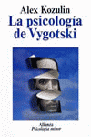 La psicología de Vygotski, de Kozulin, Alex | portada del libro