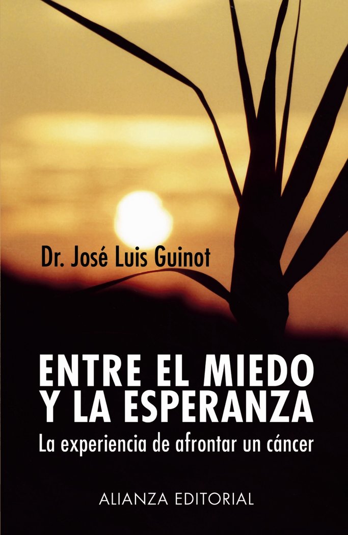 Entre el miedo y la esperanza, de Guinot, José Luis | portada del libro