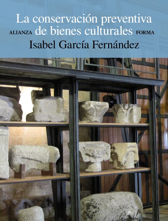 La conservación preventiva de bienes culturales, de García Fernández, Isabel | portada del libro