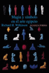 Magia y símbolo en el arte egipcio, de Wilkinson, Richard H. | portada del libro