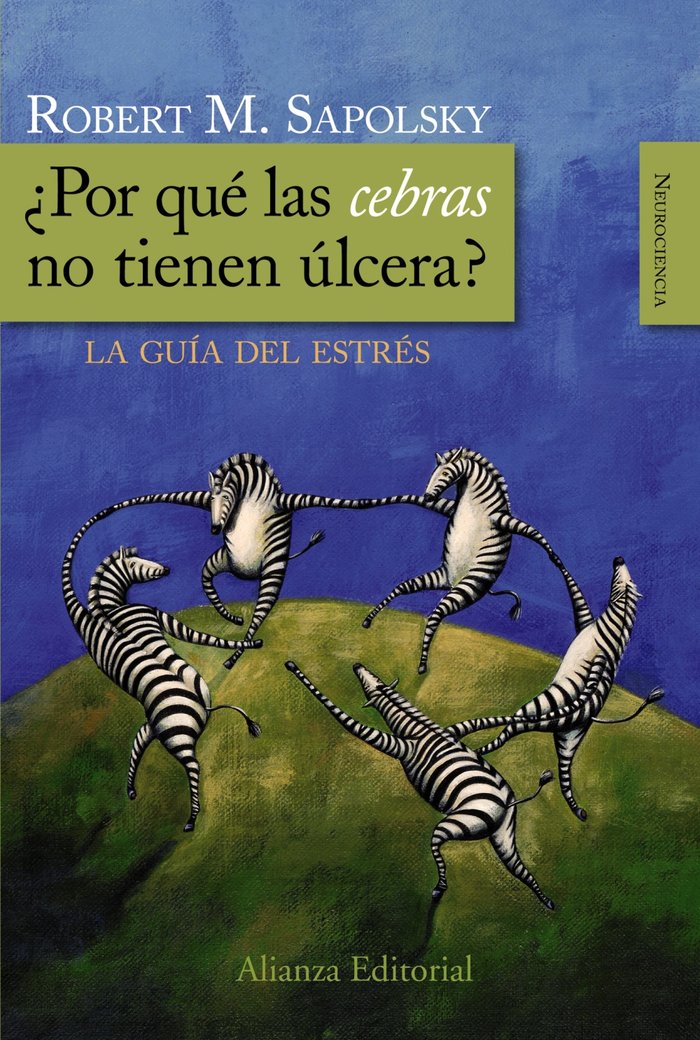¿Por qué las cebras no tienen úlcera?, de Sapolsky, Robert | portada del libro