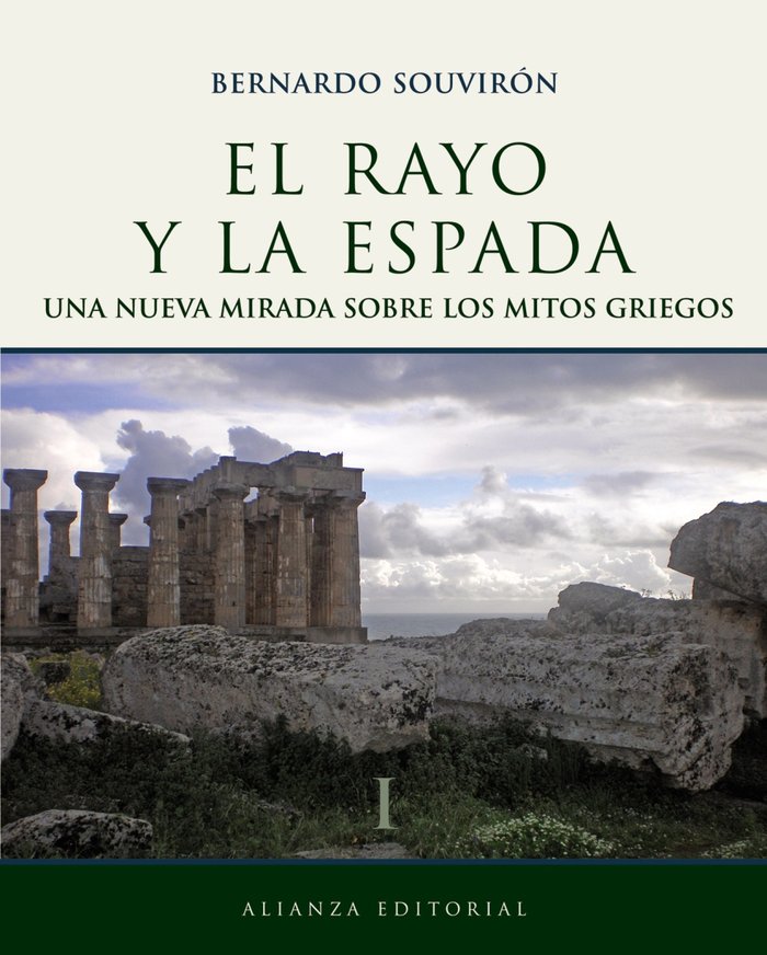 El rayo y la espada, I, de Souvirón, Bernardo | portada del libro