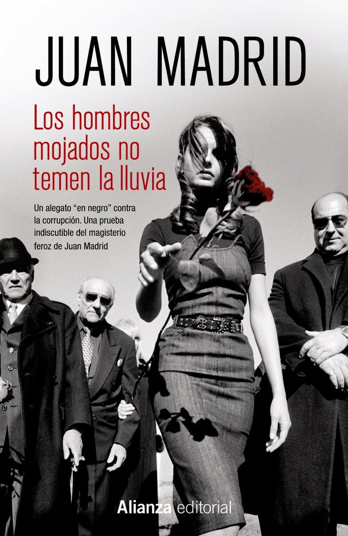 Los hombres mojados no temen la lluvia, de Madrid, Juan | portada del libro