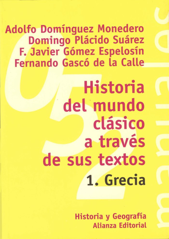 Historia del mundo clásico a través de sus textos. 1. Grecia, de Plácido Suárez, Domingo | portada del libro