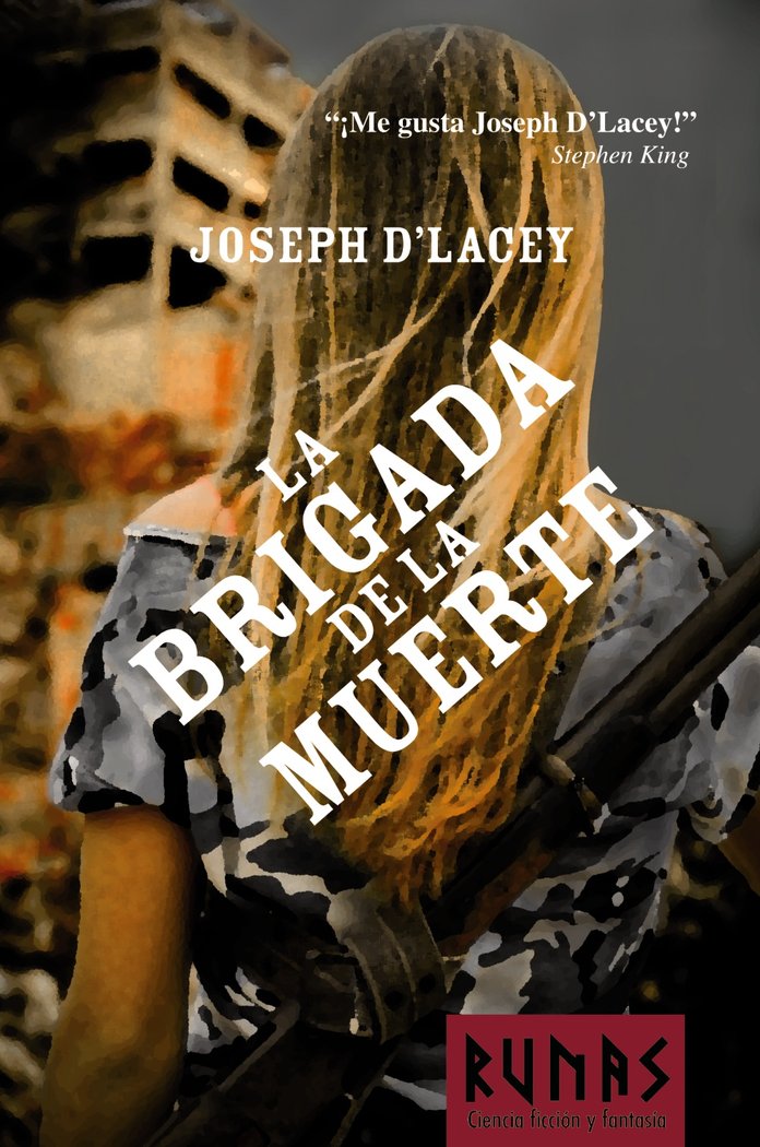 La brigada de la muerte, de D'Lacey, Joseph | portada del libro